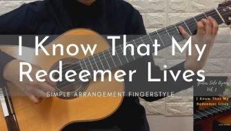 I Know That My Redeemer Lives
