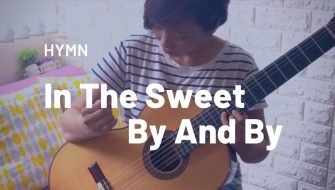 In The Sweet By And By